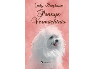 9783732324569 - Pennys Vermächtnis - Gaby Bergbauer Kartoniert (TB)