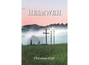 9783732327737 - Heimweh - Christian Grill Kartoniert (TB)