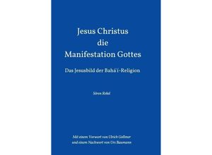 9783732329991 - Jesus Christus - Die Manifestation Gottes - Sören Rekel Kartoniert (TB)