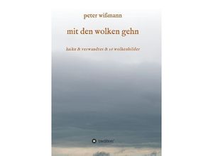 9783732330225 - mit den wolken gehn - Peter Wißmann Kartoniert (TB)