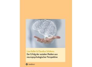 9783732332212 - Der Erfolg der sozialen Medien aus neuropsychologischer Perspektive - Lisa Koller Kartoniert (TB)