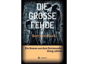 9783732333554 - DIE GROSSE FEHDE - Bert Bernhard Kartoniert (TB)