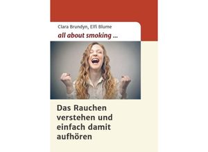 9783732336098 - all about smoking - Clara Brundyn Elfi Blume Kartoniert (TB)