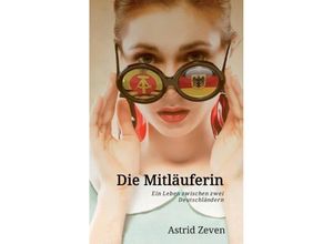 9783732336753 - Die Mitläuferin - Astrid Zeven Kartoniert (TB)