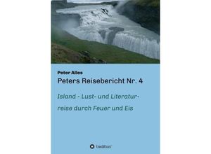 9783732336944 - Peters Reisebericht Nr 4 - Peter Alles Kartoniert (TB)