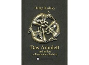 9783732339945 - Das Amulett - Helga Kolsky Kartoniert (TB)