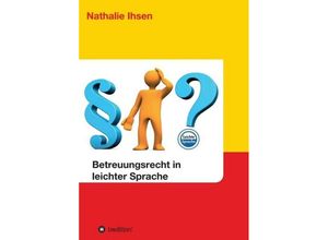 9783732340286 - Betreuungsrecht in leichter Sprache - Nathalie Ihsen Kartoniert (TB)