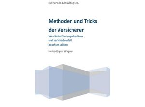 9783732340569 - Methoden und Tricks der Versicherer - Heinz-Jürgen Wagner Kartoniert (TB)