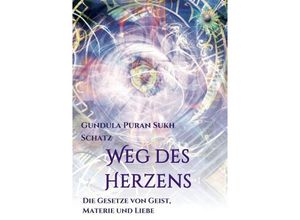 9783732341160 - Weg des Herzens - Gundula Schatz Kartoniert (TB)