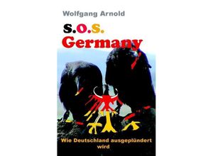 9783732341948 - SOS Germany - Wolfgang Arnold Kartoniert (TB)