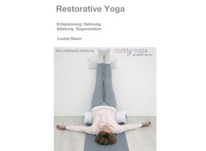 9783732346394 - Restorative Yoga - Louise Bauer Gebunden