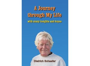 9783732348572 - A Journey through My Life - Dietrich Schaefer Kartoniert (TB)