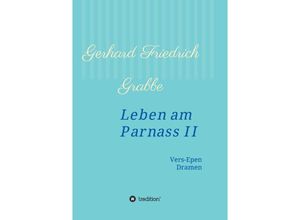 9783732349425 - Leben am Parnass II - Gerhard Friedrich Grabbe Kartoniert (TB)