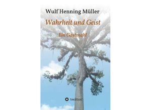 9783732349845 - Wahrheit und Geist - Wulf Henning Müller Kartoniert (TB)