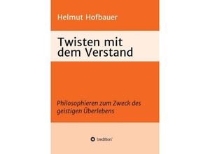 9783732351701 - Twisten mit dem Verstand - Helmut Hofbauer Kartoniert (TB)