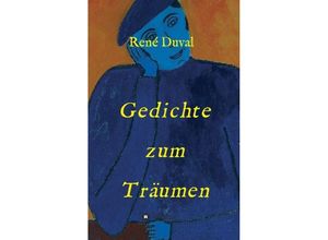 9783732352722 - Gedichte zum Träumen - René Duval Kartoniert (TB)