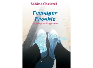 9783732354993 - Teenager Trouble - Sabine Christel Kartoniert (TB)