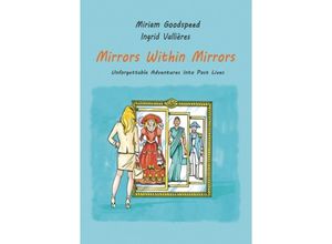 9783732359097 - Mirrors Within Mirrors - Miriam Goodspeed Ingrid Vallieres Kartoniert (TB)