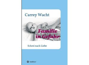 9783732359929 - Familie in Gefahr - Carrey Wacht Kartoniert (TB)