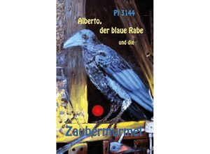 9783732359981 - Alberto der blaue Rabe und die Zaubermurmel - Pi 3144 Kartoniert (TB)