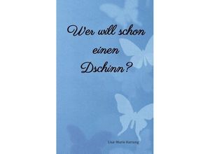 9783732366569 - Wer will schon einen Dschinn? - Lisa-Marie Hartung Kartoniert (TB)