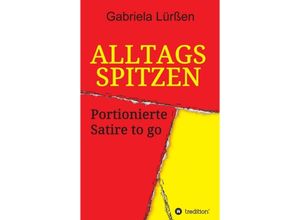 9783732370986 - Alltagsspitzen - Gabriela Lürßen Kartoniert (TB)