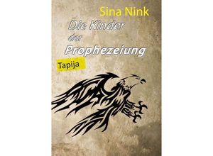 9783732371327 - Die Kinder der Prophezeiung - Sina Nink Kartoniert (TB)