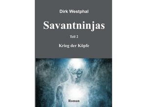 9783732375417 - SAVANTNINJAS - Dirk Westphal Kartoniert (TB)