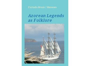 9783732375813 - Azorean Legends as Folklore - Regina Oberschelp de Meneses Kartoniert (TB)