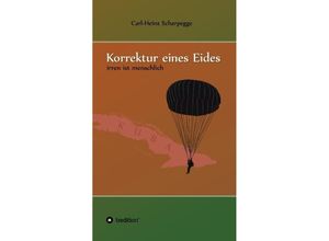 9783732377138 - Korrektur eines Eides - Carl-Heinz Scharpegge Kartoniert (TB)