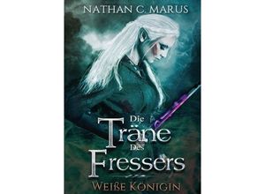 9783732378050 - Die Träne des Fressers - Nathan C Marus Kartoniert (TB)