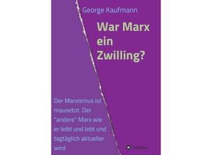 9783732379392 - War Marx ein Zwilling? - George Kaufmann Kartoniert (TB)