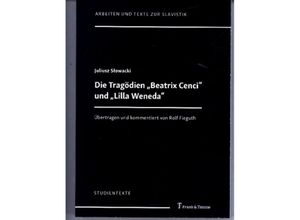 9783732907212 - Die Tragödien Beatrix Cenci und Lilla Weneda - Juliusz Slowacki Kartoniert (TB)