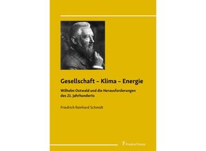 9783732909735 - Gesellschaft - Klima - Energie - Friedrich Reinhard Schmidt Kartoniert (TB)