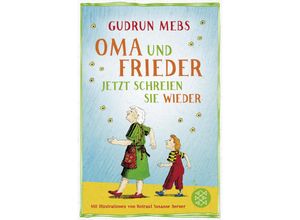 9783733502843 - Oma und Frieder - Jetzt schreien sie wieder   Oma & Frieder Bd3 - Gudrun Mebs Kartoniert (TB)