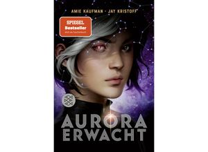 9783733505578 - Aurora erwacht - Amie Kaufman Jay Kristoff Taschenbuch