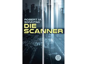 9783733507589 - Die Scanner - Robert M Sonntag Taschenbuch