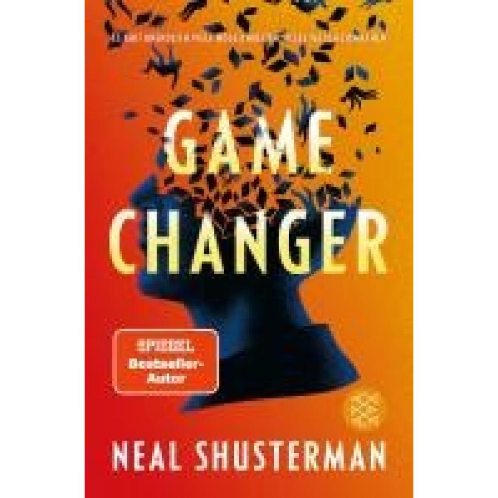 9783733507626 - Shusterman Neal Game Changer - Es gibt unendlich viele Möglichkeiten alles falsch zu machen 9783733507626 - Shusterman Neal Game Changer - Es gibt unendlich viele Möglichkeiten alles falsch zu machen