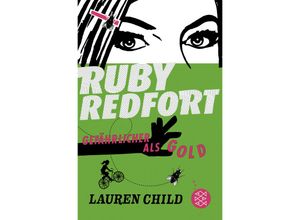 9783733508111 - Ruby Redfort - Gefährlicher als Gold - Lauren Child Taschenbuch