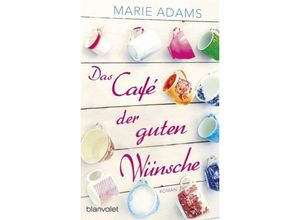 9783734102783 - Das Café der guten Wünsche - Marie Adams Taschenbuch