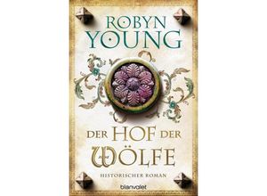 9783734104466 - Der Hof der Wölfe   Jack Wynter Bd2 - Robyn Young Taschenbuch