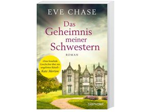 9783734107443 - Das Geheimnis meiner Schwestern - Eve Chase Taschenbuch