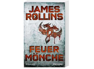 9783734107658 - Feuermönche   Sigma Force Bd2 - James Rollins Taschenbuch