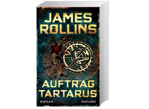 9783734109997 - James Rollins - GEBRAUCHT Auftrag Tartarus Roman (SIGMA Force Band 15) - Preis vom 02062023 050629 h