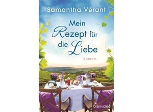 9783734110054 - Mein Rezept für die Liebe   Sophies geheime Rezepte Bd1 - Samantha Vérant Taschenbuch