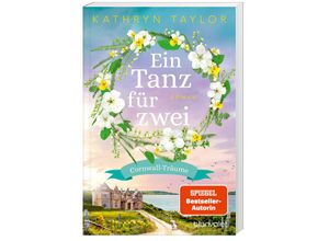 9783734110979 - Ein Tanz für zwei   Cornwall Träume Bd2 - Kathryn Taylor Taschenbuch