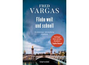 9783734111426 - Fliehe weit und schnell   Kommissar Adamsberg Bd4 - Fred Vargas Taschenbuch