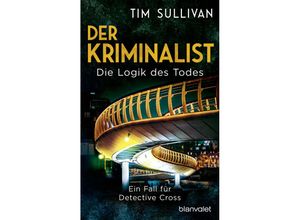 9783734111709 - Die Logik des Todes   Der Kriminalist Bd2 - Tim Sullivan Taschenbuch