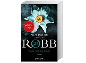 9783734111723 - Robb J D - GEBRAUCHT Kälter als die Lüge Roman (Eve Dallas Band 45) - Preis vom 02102023 050404 h