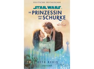 9783734163524 - Star Wars(TM) Die Prinzessin und der Schurke - Beth Revis Taschenbuch